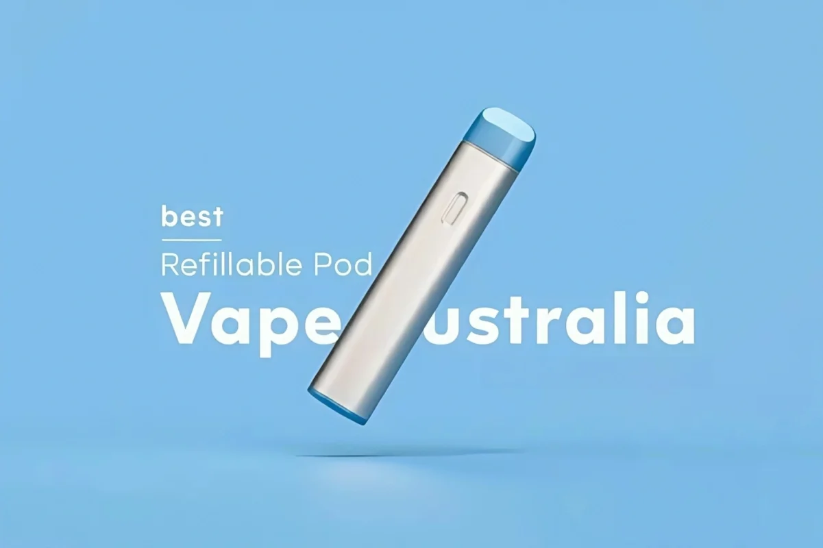 Best Refillable Pod Vape Australia
